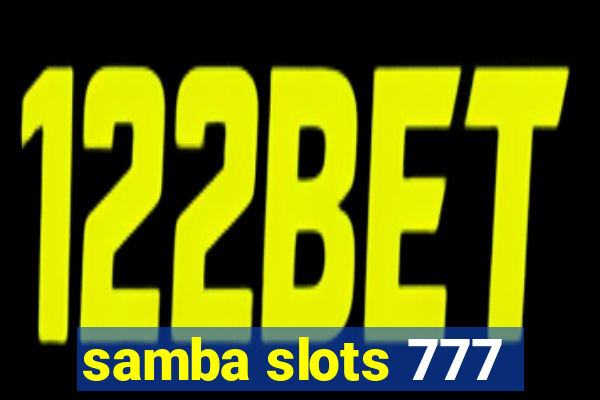 samba slots 777